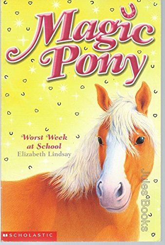 Stock image for Worst Week at School (Magic Pony) for sale by AwesomeBooks