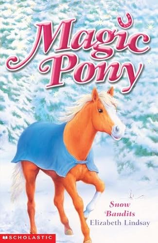 9780439959780: Magic Pony: Snow Bandits Winter Special