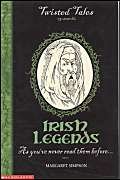 Stock image for Irish Legends (Twisted tales) for sale by Goldstone Books