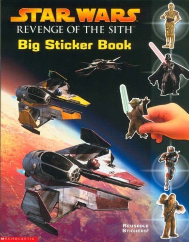 9780439960717: "Star Wars: Revenge of the Sith" Big Sticker Book