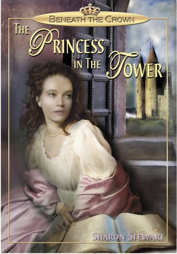 Stock image for The Princess in the Tower (Beneath the Crown) for sale by SecondSale