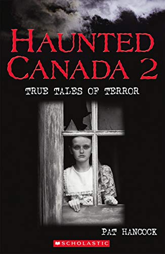 Beispielbild fr Haunted Canada 2 : True Tales of Terror zum Verkauf von Better World Books