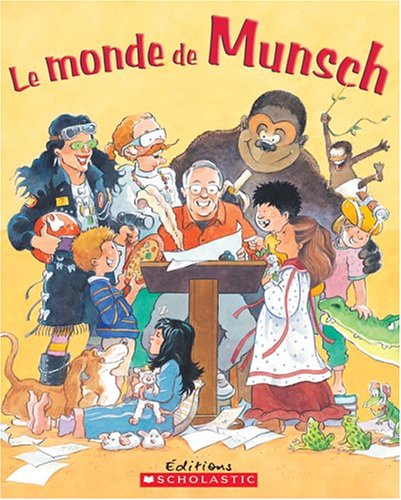 Beispielbild fr Le Monde de Munsch (French Edition) zum Verkauf von Goodwill of Colorado