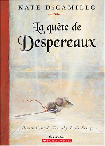 Beispielbild fr La Qu?te de Despereaux zum Verkauf von ThriftBooks-Atlanta