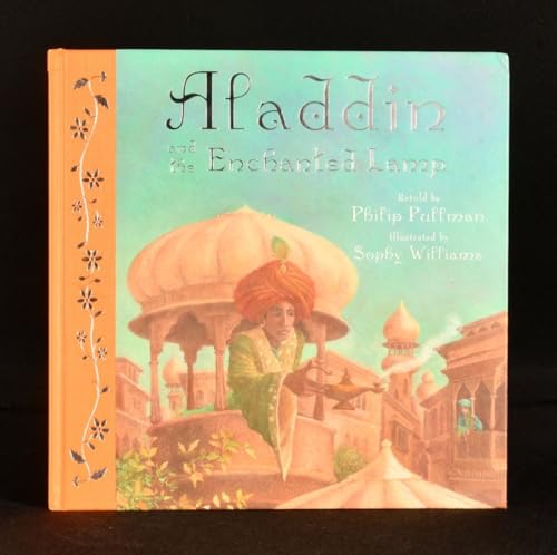 Aladdin and the Enchanted Lamp (9780439962988) by Pullman, Philip & Sophy Williams