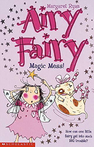 Stock image for Magic Mess! (Airy Fairy) for sale by Goldstone Books