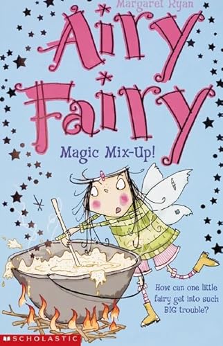 Stock image for Magic Mix-Up! (Airy Fairy): 4 for sale by WorldofBooks