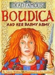 9780439963572: Dead Famous: Boudica and Her Barmy Army