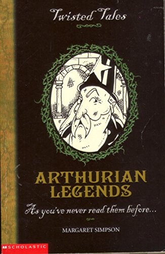 9780439963589: Arthurian Legends (Twisted Tales S.)