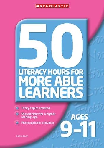 Imagen de archivo de 50 Literacy Housrs for More Able Learners Ages 9-11 (50 Literacy Hours for More Able Learners) a la venta por WorldofBooks