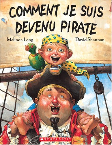 9780439966917: Comment Je Suis Devenu Pirate (French Edition)
