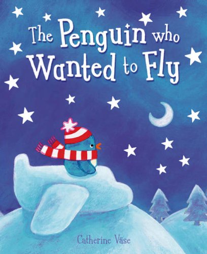 Beispielbild fr The Penguin Who Wanted to Fly zum Verkauf von WorldofBooks