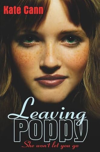 Imagen de archivo de Leaving Poppy: She Won't Let You Go (FINE COPY OF SCARCE BOOK SIGNED BY THE AUTHOR) a la venta por Greystone Books