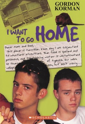 I Want to Go Home (9780439969154) by Korman, Gordon