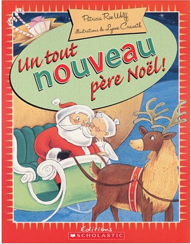 Stock image for Un tout nouveau pre Nol! for sale by Irish Booksellers