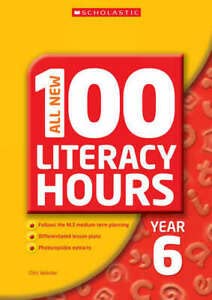 Stock image for All New 100 Literacy Hours - Year 6 (All New 100 Literacy Hours) (All New 100 Literacy Hours S.) for sale by WorldofBooks