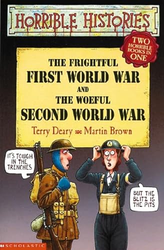 Imagen de archivo de Horrible Histories: Frightful First World War/Woeful WWII a la venta por WorldofBooks