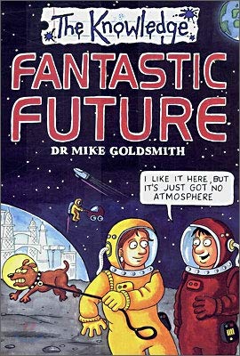 Stock image for Fantastic Future (The Knowledge) for sale by WorldofBooks