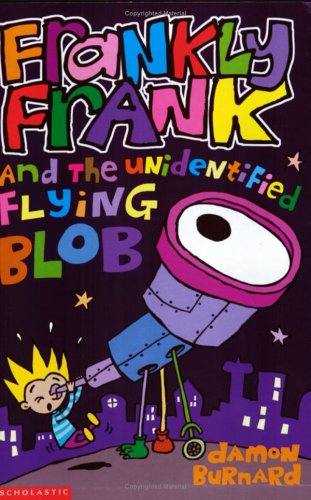 Stock image for Frankly Frank and the Unidentified Flying Blob (Frankly Frank S.) for sale by WorldofBooks