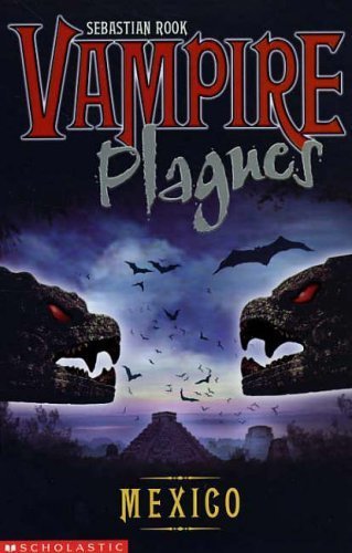 9780439973953: Vampire Plagues: #3 Mexico