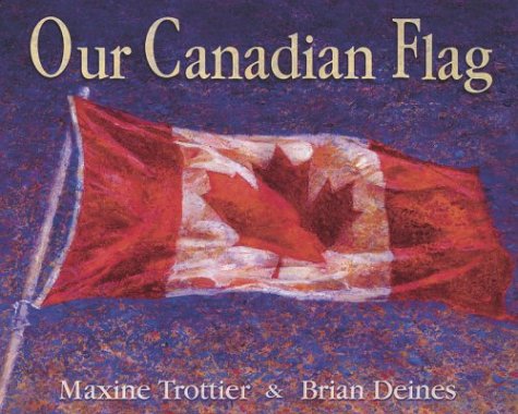 Beispielbild fr Our Canadian Flag zum Verkauf von Better World Books