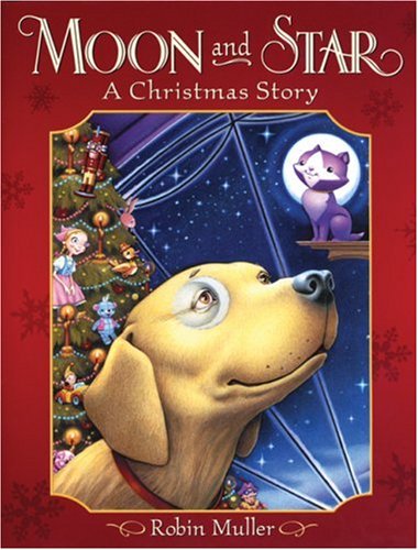 9780439974660: Moon and Star: A Christmas Story