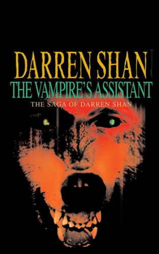The Vampire's Assistant: The Saga of Darren Shan Book 2 (9780439974851) by Darren Shan