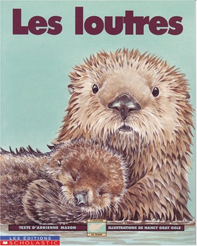 Stock image for Les loutres for sale by GF Books, Inc.