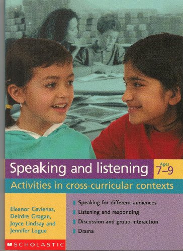 Stock image for Speaking and Listening Ages 7-9: Activities in Cross-curricular Contexts for sale by Brit Books