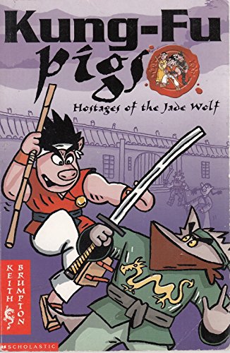 9780439977210: Hostages of the Jade Wolf: No.1 (Kung Fu Pigs S.)