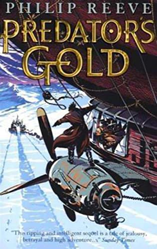 Predator's Gold (Mortal Engines Quartet) - Philip Reeve