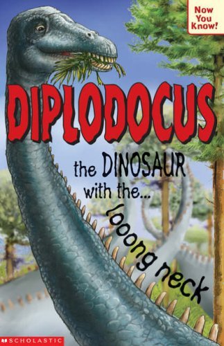 Beispielbild fr Diplodocus - The Dinosaur with the Looong Neck (Now You Know S.) zum Verkauf von WorldofBooks