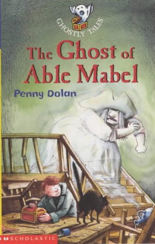 Imagen de archivo de The Ghost of Able Mabel (Ghostly Tales) a la venta por HPB-Emerald