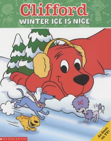 Imagen de archivo de Clifford Storybook; Winter Ice is Nice a la venta por WorldofBooks