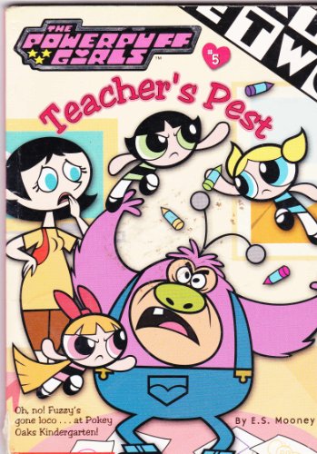 Stock image for Chapter Book 05;Teacher's Pest (Power Puff Girls) for sale by Goldstone Books