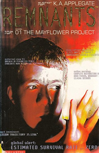 9780439979399: The Mayflower Project: No. 1 (Remnants S.)