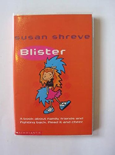 Blister (9780439979528) by Susan Richards Shreve