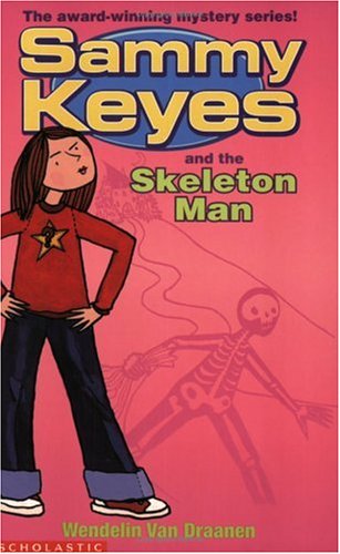 9780439981248: Sammy Keyes and the Skeleton Man
