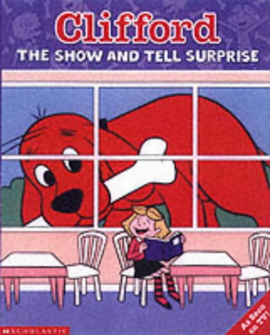 Beispielbild fr Clifford Storybook; The Show-and-tell Surprise zum Verkauf von AwesomeBooks