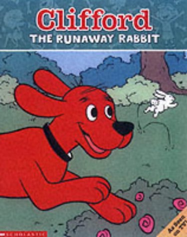 Stock image for Clifford and the Runaway Rabbit (Clifford the Big Red Dog) (Big R for sale by Hawking Books