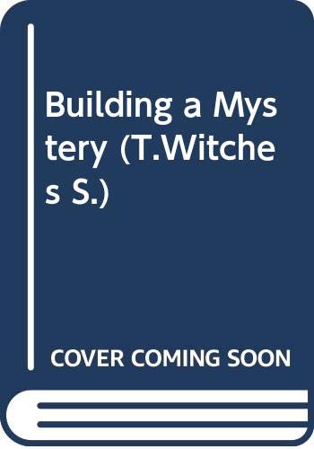 Beispielbild fr Building a Mystery (T.Witches) zum Verkauf von Greener Books