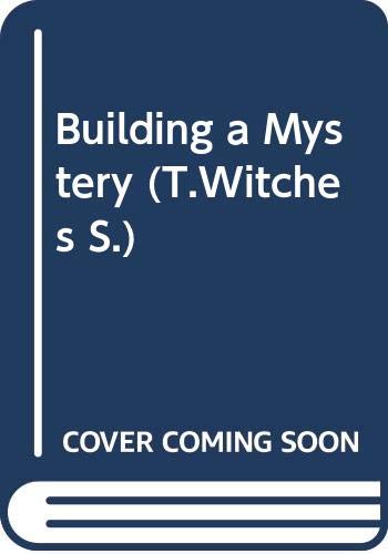 Stock image for Building a Mystery (T.Witches) for sale by Greener Books