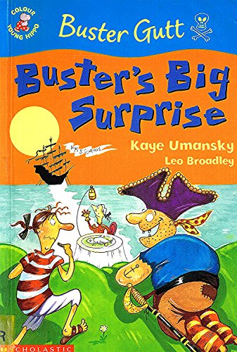 Stock image for Buster's Big Surprise (Colour Young Hippo: Buster Gutt the Pirate) for sale by AwesomeBooks