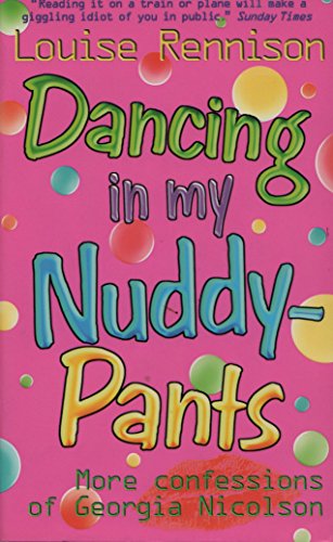 Stock image for Dancing in My Nuddy-pants (Confessions of Georgia Nicolson) for sale by AwesomeBooks