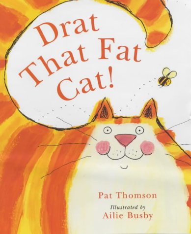 Imagen de archivo de Drat That Fat Cat! a la venta por WorldofBooks