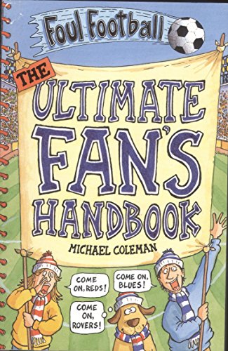 Beispielbild fr Ultimate Fan's Handbook (Foul Football) zum Verkauf von WorldofBooks