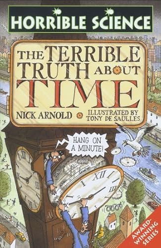 9780439982276: Horrible Science: Terrible Truth About Time