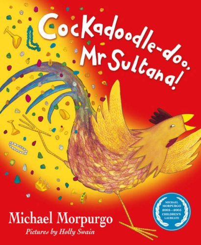 Cockadoodle Doo (9780439982801) by Michael Morpurgo; Holly Swain