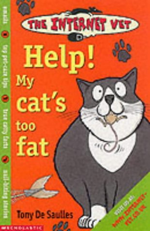 9780439982818: Help! My Cat's Too Fat (Internet Vet)