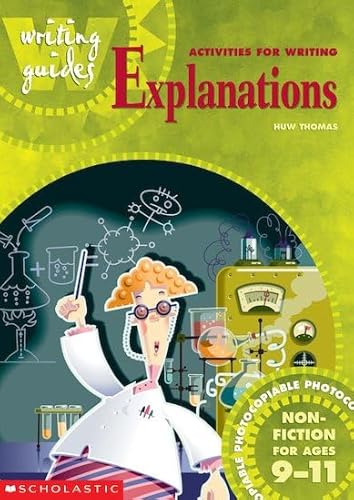 Beispielbild fr Activities for Writing Explanations 9-11 (Writing Guides) zum Verkauf von WorldofBooks